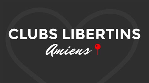 Club libertin à Amiens : notre top 3